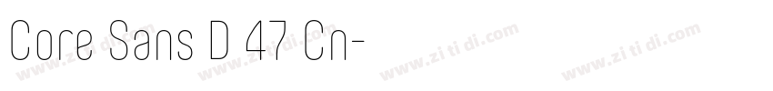 Core Sans D 47 Cn字体转换 Core Sans D 47 Cn字体转换